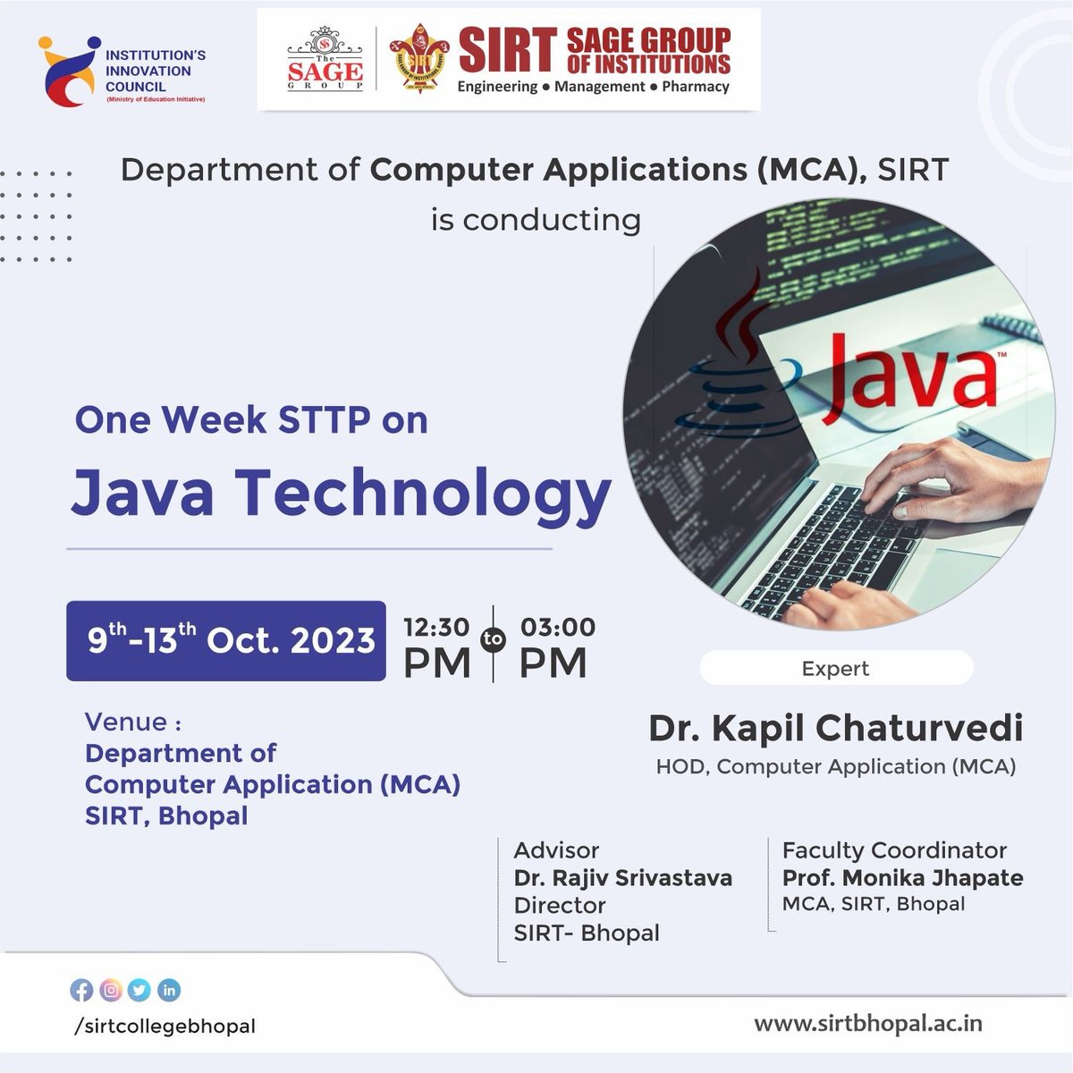 IicSirt's tweet photo. Department of Computer Applications (MCA) SIRT, Bhopal is conducting 1 week STTP on JAVA technology 

Expert: Dr.Kapil Chaturvedi
 HoD Computer Applications (MCA )SIRT Bhopal 

#sirtMCA
#sirt
#TheSageGroup
#Thesagebhopal https://t.co/p2FJ3M52nZ