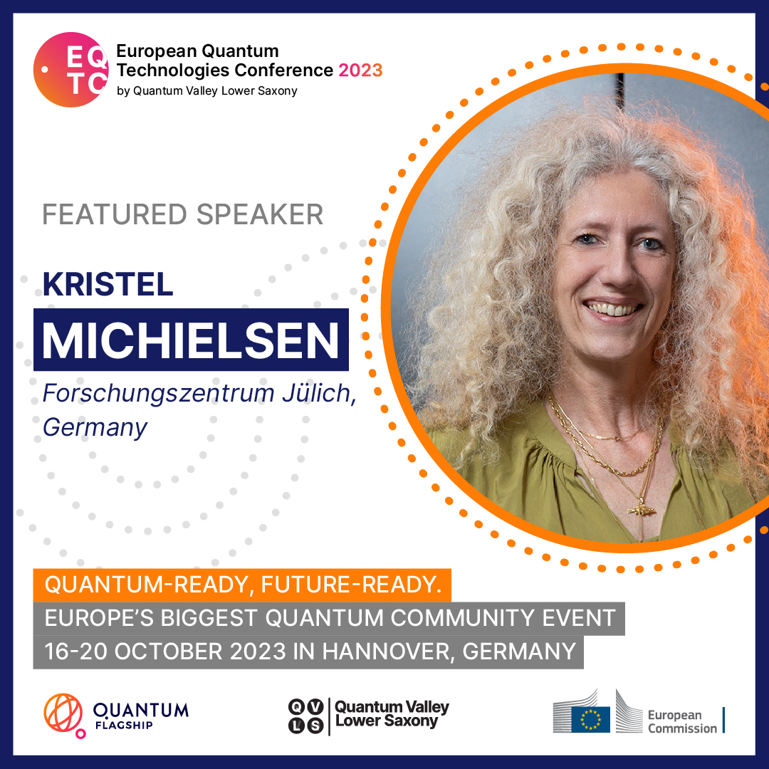 Quantum-ready, future-ready: Join the European #Quantum Technology Conference on 16-20 October in Hannover, Germany! Kristel Michielsen will be on site as an expert to share her knowledge in two live panels. ➡️eqtc2023.qvls.de