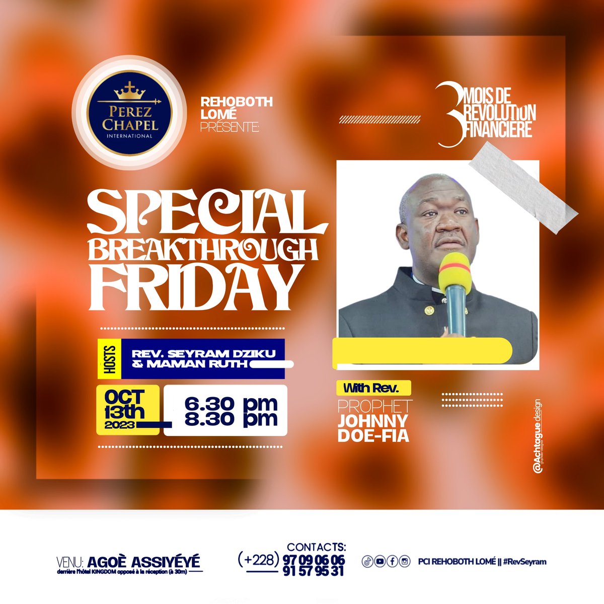 RevSeyram's tweet image. #3Mois de 
#RevolutionFinanciere 
#Vendredi de #Percee avec le Rev. #PropheteJohnnyDoefia 
Hôtes : #RevSeyram et #MamanRuth