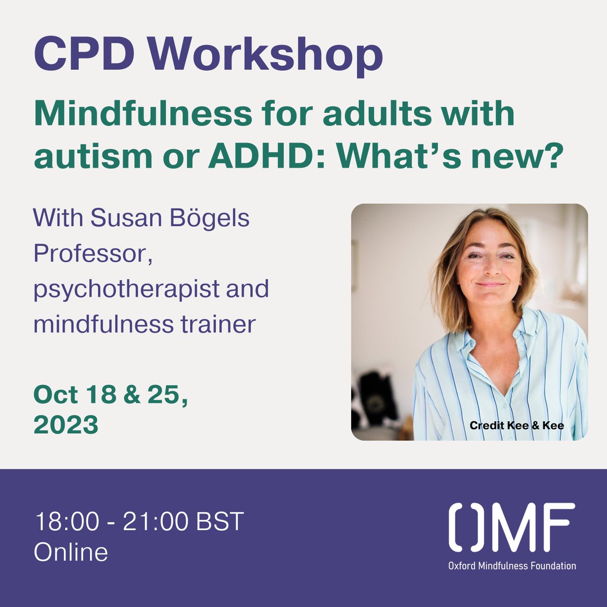 CPD Workshop: Mindfulness for adults with autism or ADHD: What’s new?
18th &amp; 25th Oct, 2023
Online‌

Applications close Sunday 15th October.

To find out more and register, visit: courses.oxfordmindfulness.org/course/cpd-wor…