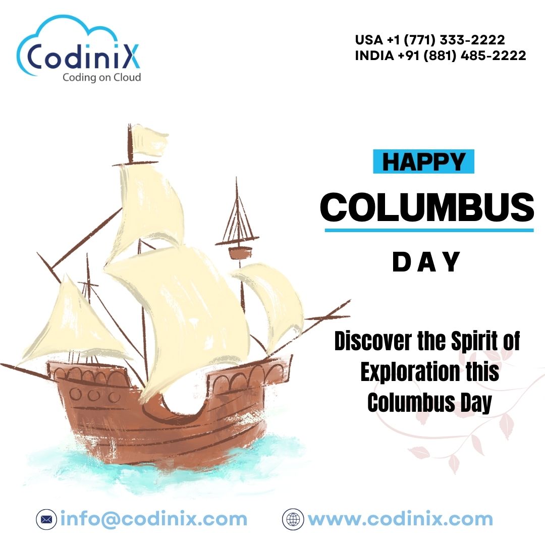 🌟 Celebrate Columbus Day with Codinix Technologies Inc.! 🌟 

#columbusday #codinixtech #digitaltransformation #innovation #businesssuccess #techsolutions #navigatetosuccess #discoverwithcodinix #sailintothefuture #exploreinnovation #chartyourcourse #usa #newjersey #newyork