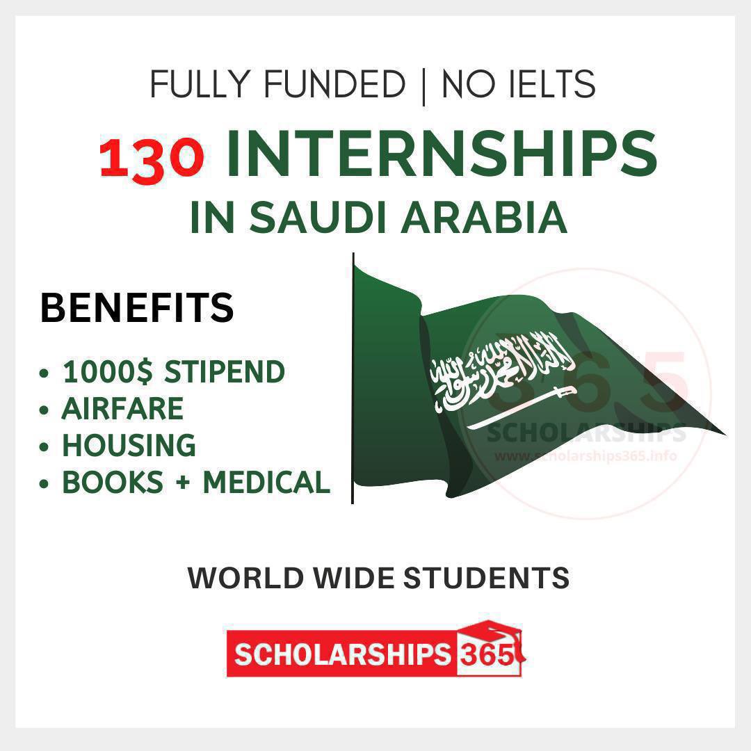 130 Fully Funded Internships in Saudi Arabia 2023. No IELTS / TOEFL 👉