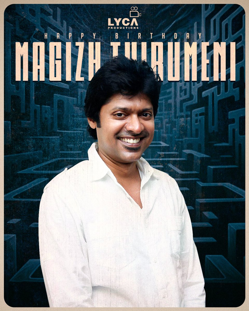 Wishing the intense film-maker 🎬 & the master of action thriller 👊🏻💥 director #MagizhThirumeni a Happy Birthday 🥳 & a blockbuster year ahead! 🤗✨

Perseverance prevails 🫱🏻‍🫲🏼✨

#HBDMagizhThirumeni #VidaaMuyarchi