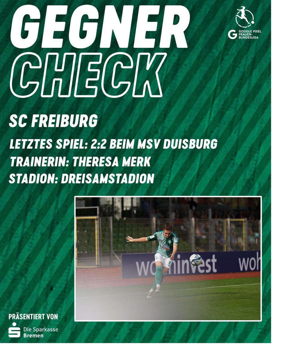 werderfrauen's tweet image. 🆚 Der Gegnercheck - präsentiert von @SparkasseBremen 

Für den SVW geht die zweite Auswärtsreise der Saison in den Breisgau - ins Dreisamstadion.

#SCFSVW #Werderfrauen #Werder #DieLiga
