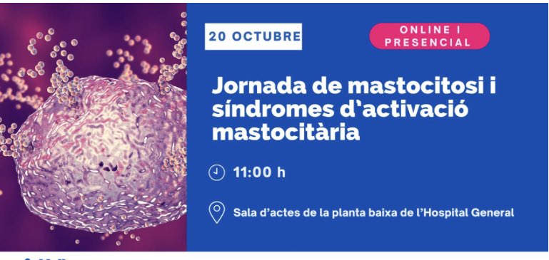 Con motivo del Día internacional de las Mastocitosis y Patologías
Relacionadas, el 20 de octubre el Hospital de la Vall d'Hebron de Barcelona celebrará unas Jornadas para pacientes y familiares. Formato presencial y online. Requiere inscripción.
 vallhebron.com/actualitat/age…