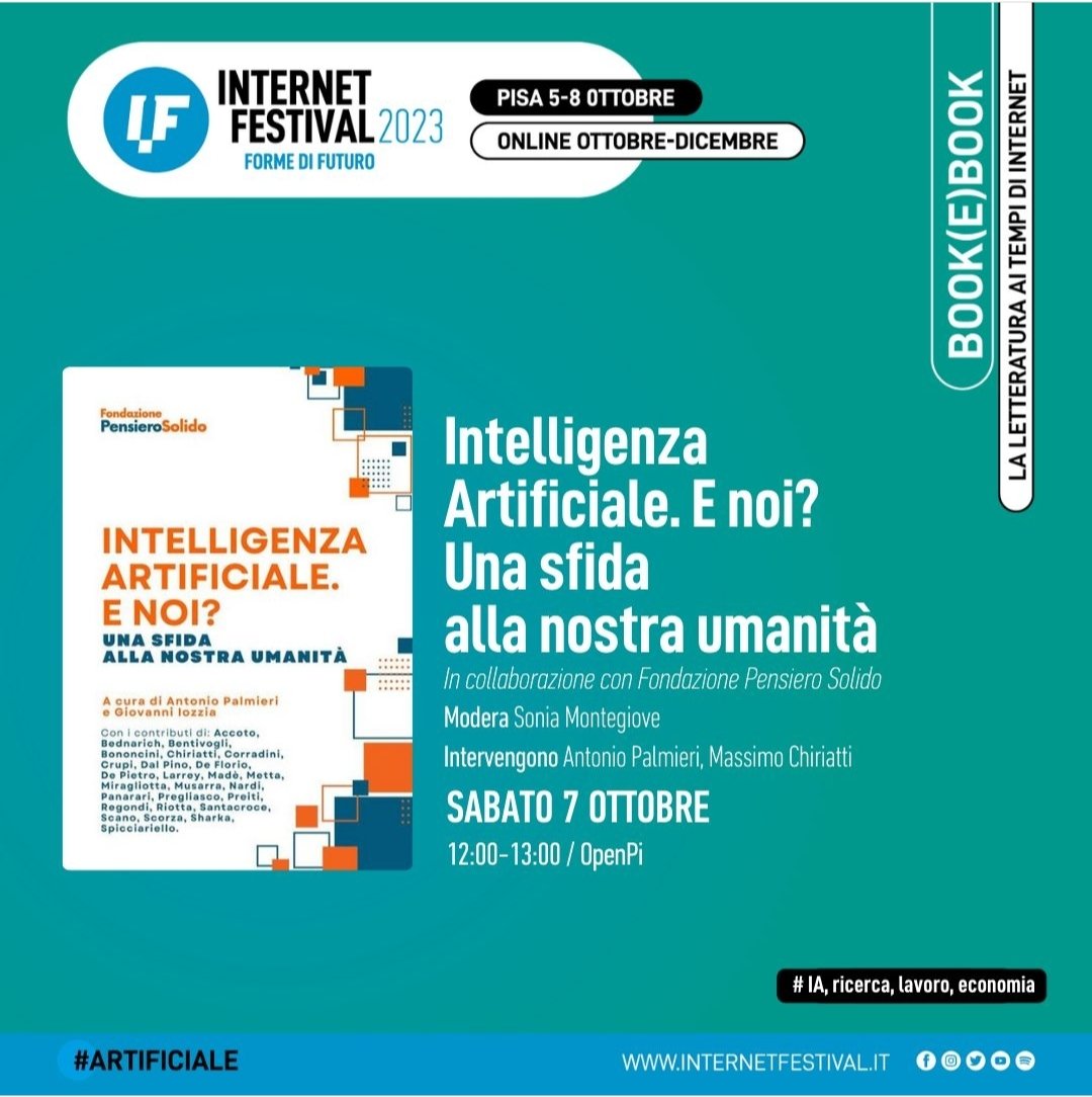 Perché l'intelligenza artificiale è una sfida alla nostra umanità? Lo scopriremo oggi alle 12 all'@Internetfest di #Pisa. Ne dialogheranno con @suxsonica @massimochi e @antoniopalmieri. Ci vediamo a OpenPi, Piazza V. Emanuele II, 22.