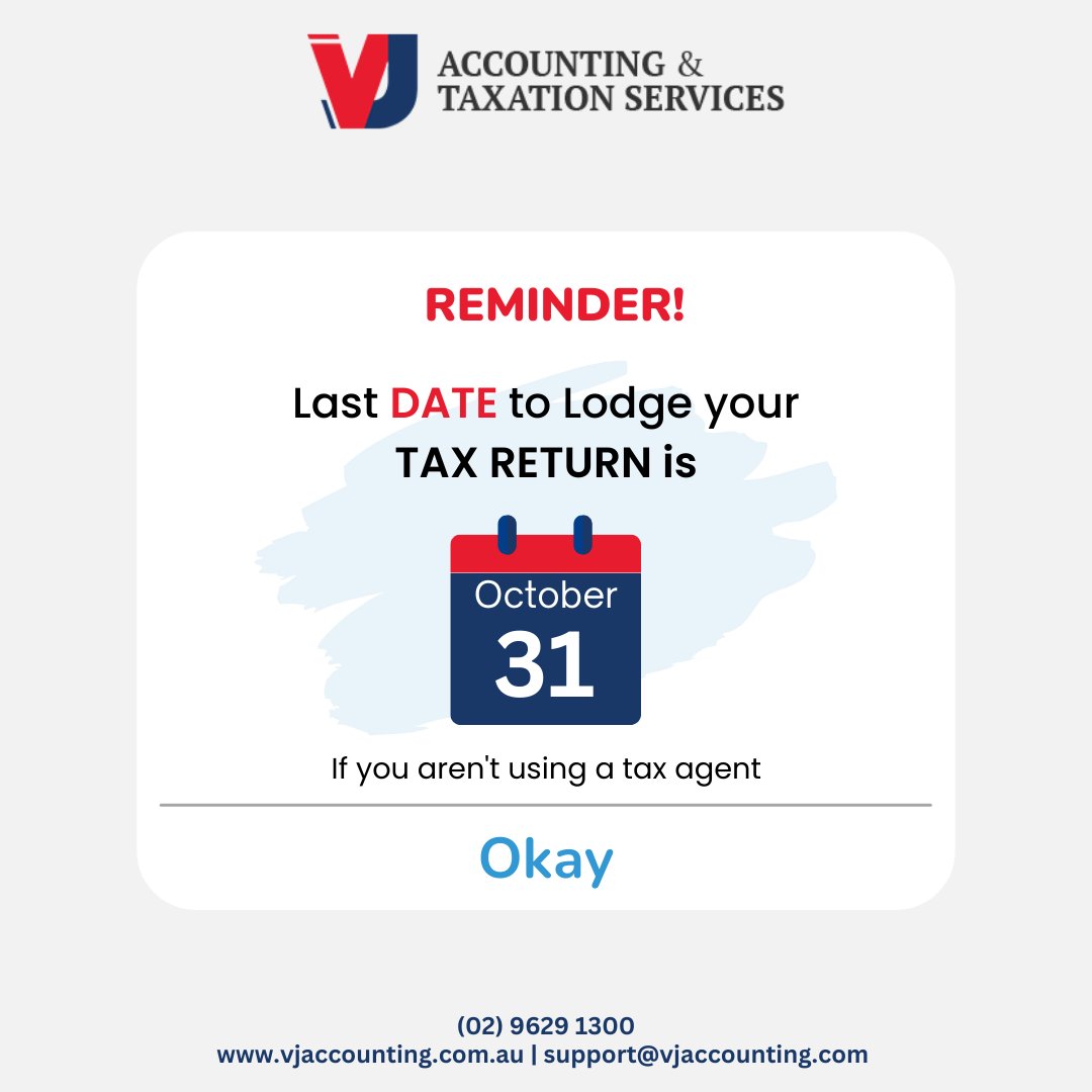 📢📆 Reminder: October 31st is the final call for filing your Tax Return! Don't miss the deadline
.
.
#VJ #VJAccounting #Taxation #Reminder #TaxReturn #Australia #TaxAgent #TaxDeadline #TaxSeasonAustralia #BeTaxReady #CountdownBegins #VJTaxation