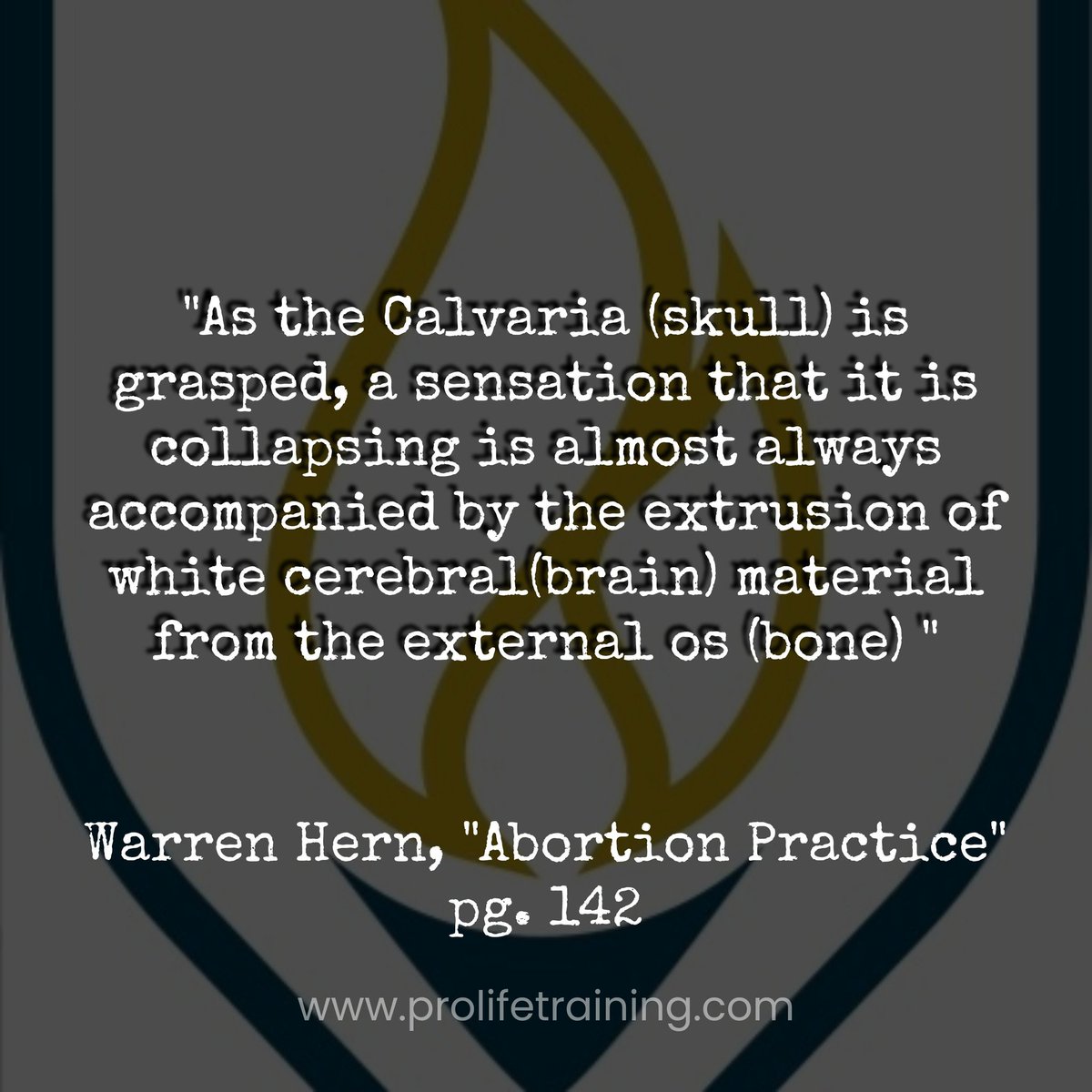 prolifetraining's tweet image. What is #abortion?

Several quotes from Abortion providers describing techniques of the procedure in the medical literature.