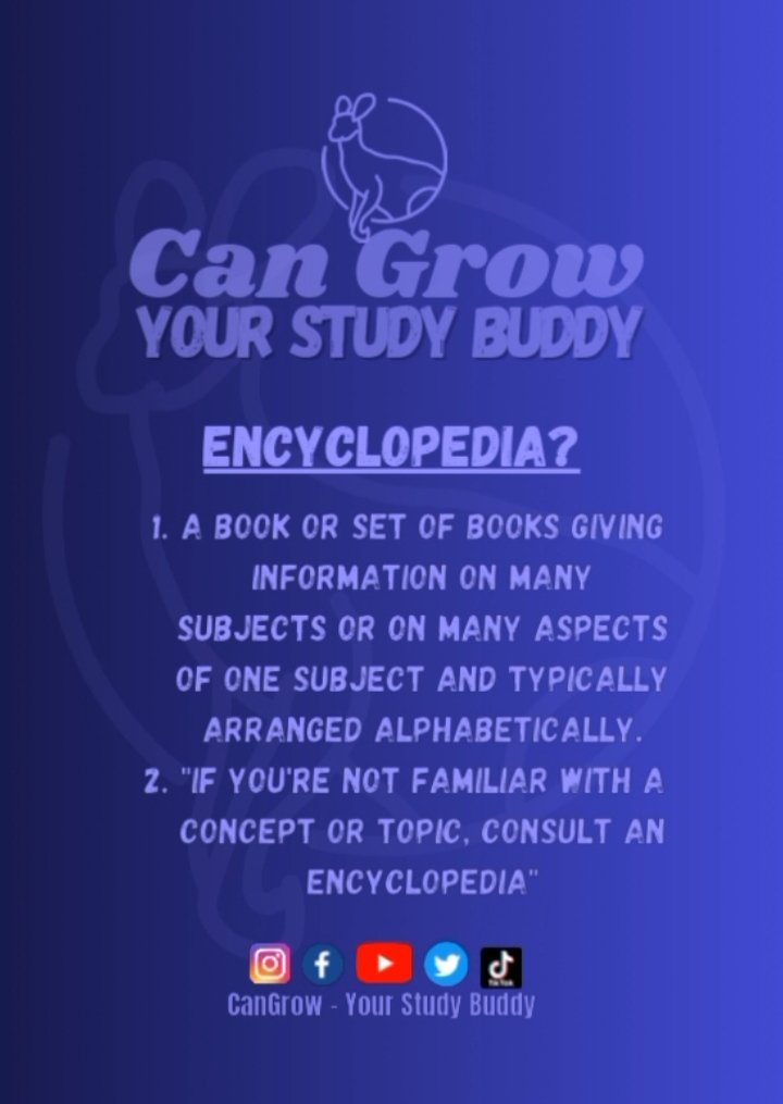 #encyclopedia #learningmaterials #learnmore #learntoearn #knowledge #cangrow_studybuddy #cangrow #viral #trending #canva
