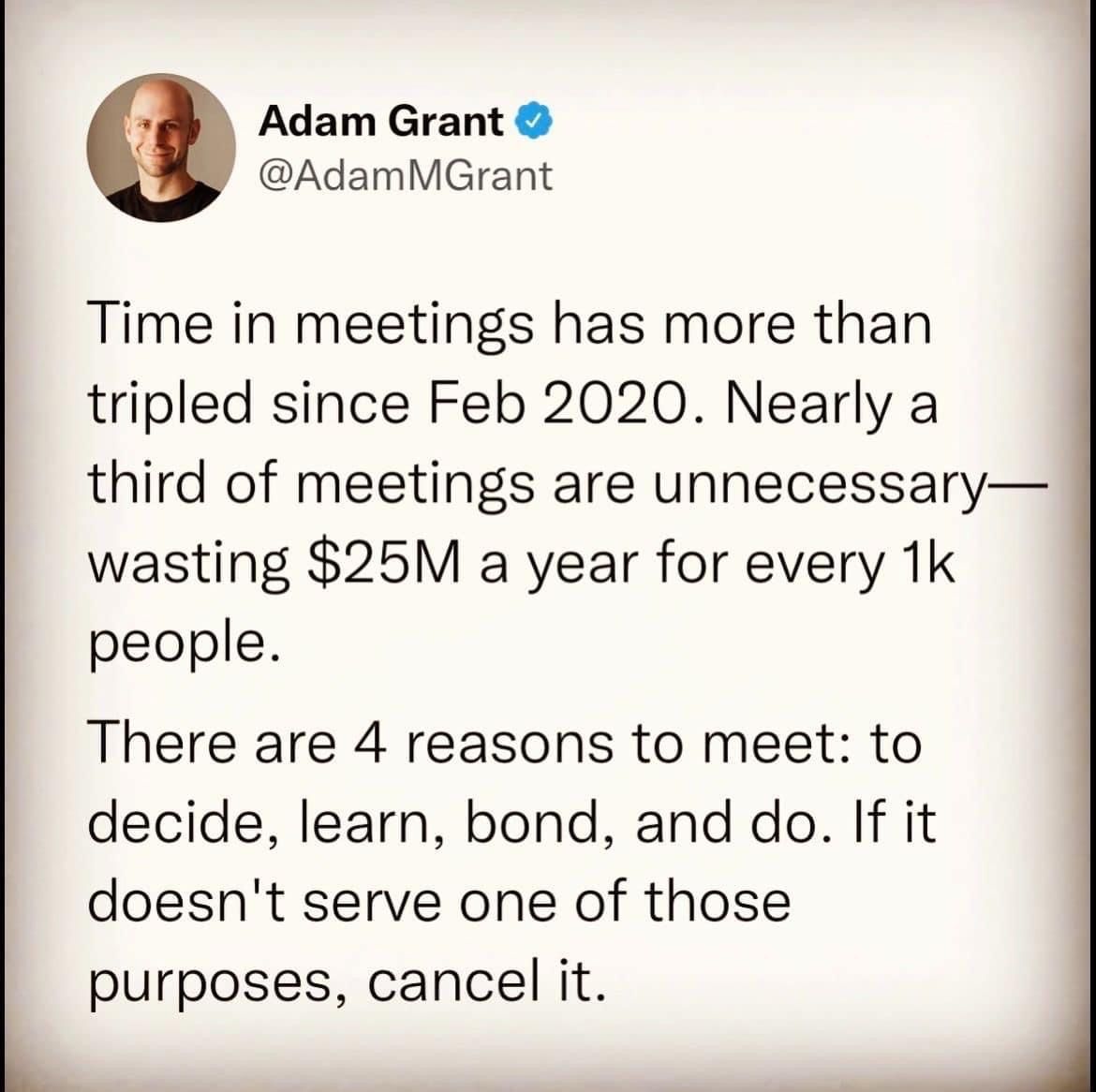 Don’t waste time on unnecessary meetings. Excuse yourself if the meetings are irrelevant and waste of time!