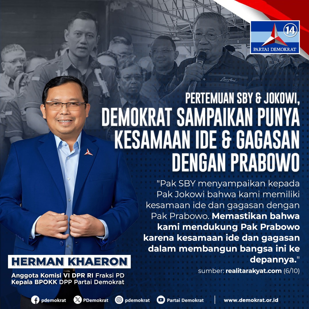 PDemokrat's tweet photo. Pertemuan SBY & Jokowi, Demokrat Sampaikan Punya Kesamaan Ide & Gagasan dengan Prabowo

"Pak SBY menyampaikan kepada Pak Jokowi bahwa kami memiliki kesamaan ide dan gagasan dengan Pak Prabowo. Memastikan bahwa kami mendukung Pak Prabowo karena kesamaan ide dan gagasan dalam membangun bangsa ini ke depannya."

Herman Khaeron
Anggota Komisi VI DPR RI Fraksi Partai Demokrat
Kepala BPOKK DPP PD

#DemokratS14P