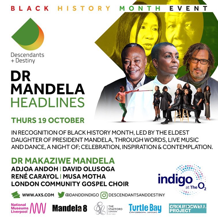 DandDindigo's tweet photo. Be in the room. Be inspired. Don’t miss this powerful &amp; uplifting @BlackHistoryMonth event. Dr Mandela, Olusoga, Adjoa Andoh &amp; More! Words. Music. Dance

📅 Thursday 19th October
🕖7.30pm
📍indigo at The O2, London

https://t.co/lVbEAOCcqg

@NML_Muse @Mandela800 @Turtlebayuk https://t.co/Pp65bSYIyd