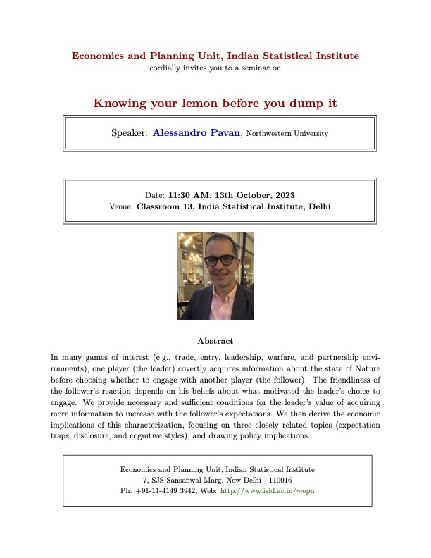 Debasis Mishra (@debasis37144717) on Twitter photo We are very excited to host <a href="/AlePavanTweet/">Alessandro Pavan</a> for a seminar on 13th Oct. If you are in Delhi-NCR, you are welcome to attend.
Some history abt ISI Delhi and another paper on lemons here (see section on Berkeley and India):
nobelprize.org/prizes/economi…
#EconISIDelhi We are very excited to host <a href="/AlePavanTweet/">Alessandro Pavan</a> for a seminar on 13th Oct. If you are in Delhi-NCR, you are welcome to attend.
Some history abt ISI Delhi and another paper on lemons here (see section on Berkeley and India):
nobelprize.org/prizes/economi…
#EconISIDelhi