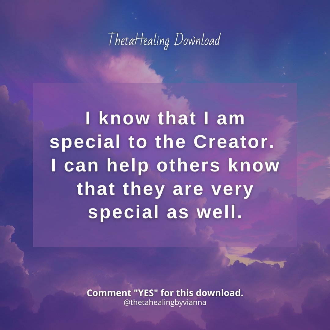 thethetahealing's tweet photo. I know that I am special to the Creator. I can help others know that they are very special as well. Comment "YES" to receive this download. #thetahealing #thetahealingdownloads #thetahealingbyviannastibal https://t.co/IymUuOulgJ