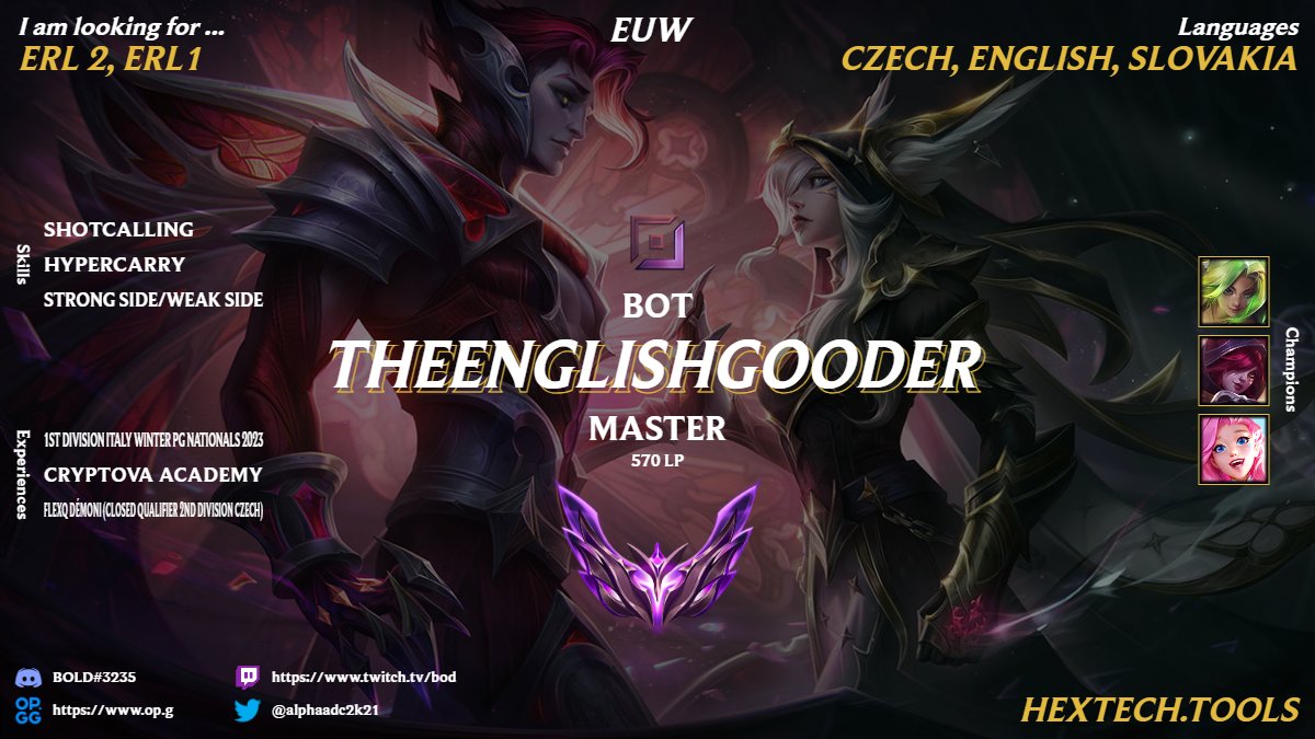 Hello, after my tournament with <a href="/Axolotl_Esports/">Axolotl Esports</a> I am again LFT. refs: <a href="/Phenix_LoL/">Phenix</a>.
In case you are intrested you can contact me on discord or twitter. lol.fandom.com/wiki/BOLD_(Ada…
<a href="/LFT_PL/">LFT POLAND</a>
<a href="/lft_prime/">Prime League LFT</a>
<a href="/LoL_LFT_Fr/">LoL LFT Fr</a>
<a href="/LoL_LFT/">LoL Looking For Team 🇮🇹 🇪🇺</a>
<a href="/LFT_LoL_EU/">LFT_LoL_EU</a>
<a href="/LoL_LFT_ITA/">LoL LFT 🇮🇹</a>
<a href="/LFT_LOL_ES/">LFT_LOL_ES</a> 
<a href="/hitpointcz/">Hitpoint.cz</a>