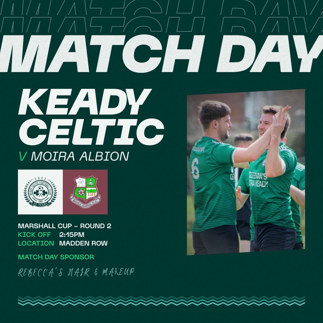 KeadyCelticFC's tweet photo. Game day Saturday 7 October 2023. 
Ambassadors Swifts v Keady Celtic Youth Keady Celtic v Moira Albion. Big thanks to Rebecca’s Hair &amp; Beauty for sponsoring todays games and everyone welcome back at The Cooper Bar after games today. 
Best of luck to both teams. https://t.co/WylmwzzrxW