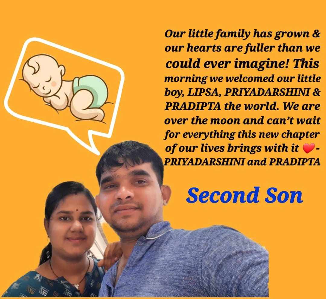 PradiptaKumarH5's tweet image. Our little family has grown &amp;amp; our hearts are fuller than we could ever imagine! This morning we welcomed our little boy, LIPSA, PRIYADARSHINI &amp;amp; PRADIPTA the world. We are over the moon and can’t wait for everything this new chapter of our lives brings with it ❤️. #Secondson #baby