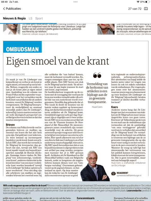 Moet De Limburger de herkomst van artikelen uit andere kranten (van Mediahuis) vermelden? Vooral De Telegraaf ligt gevoelig. Hierover mijn ombudsmanrubriek vandaag in De Limburger.