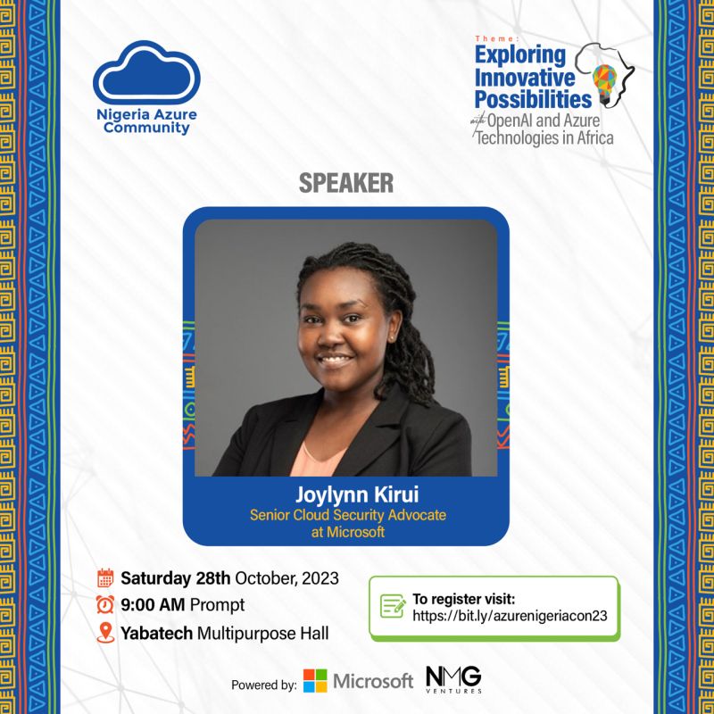 We're thrilled to announce Joylynn Kirui  as one of the speakers in the #azurenigeriacon2023

She is a Senior Cloud Security Advocate at Microsoft with years of experience. 

Click on the link to register now - lnkd.in/gdbnBNiy

#azurenigeriacon2023
#InnovateWithOpenAI