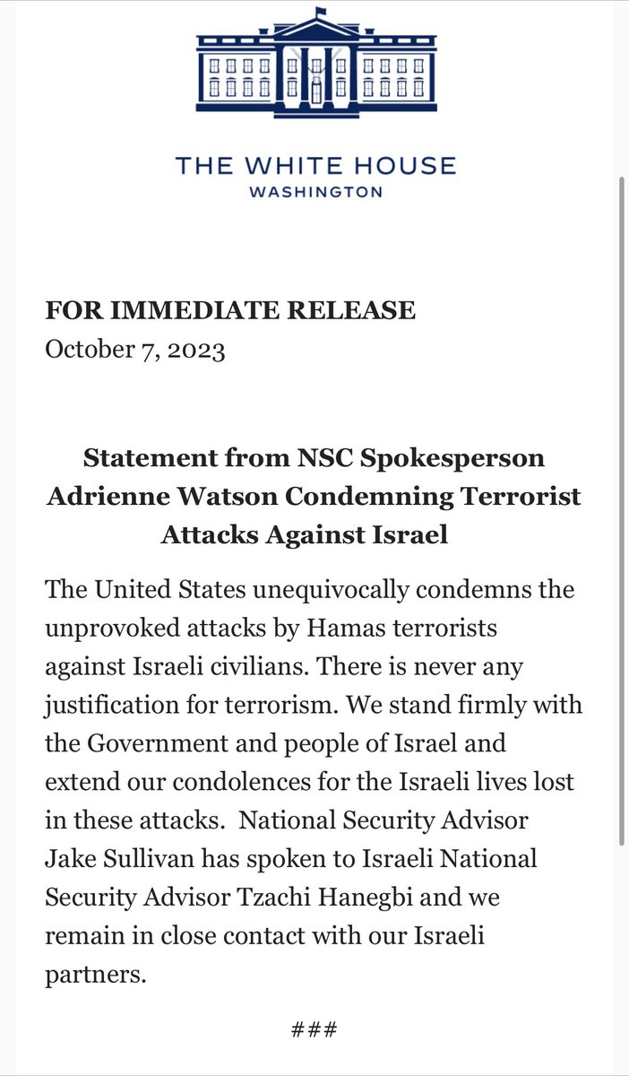 INBOX: ⁦<a href="/WhiteHouse/">The White House</a>⁩ says the US “unequivocally condemns the unprovoked attacks by Hamas terrorists against Israeli civilians” and stands “firmly” with “the Government and people of Israel”.