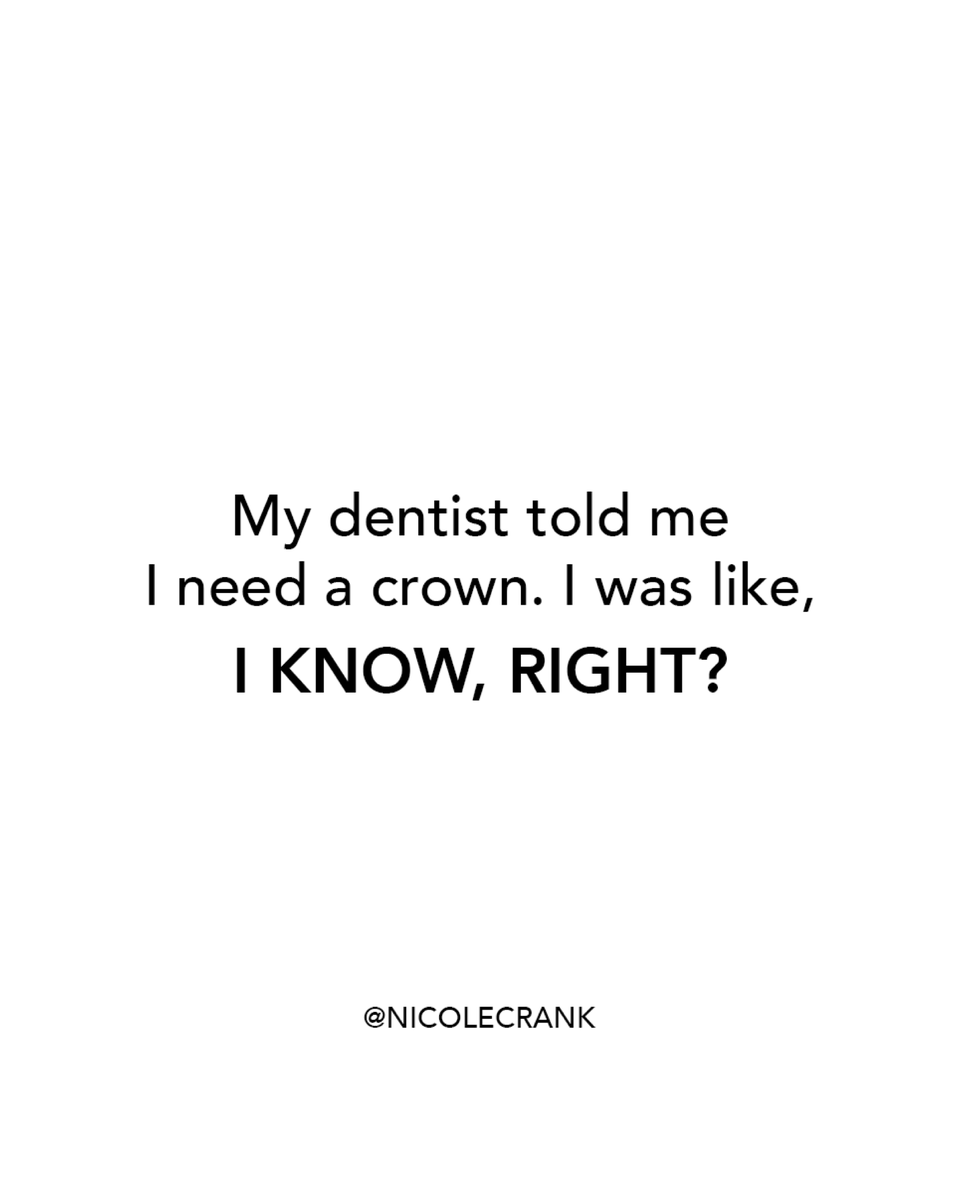 NicoleCrank's tweet photo. 👑 🤣 Best. Dentist. Visit. Ever. 🤣 Anyone told you that you're royalty lately? You are! SHARE with 3 friends and let them know they are, too!
#laugh #fun #saturdayfun #funny #jokes #nicolecrankshow #iwillthrive #higod #goalgetters https://t.co/Nh0wP11WsP