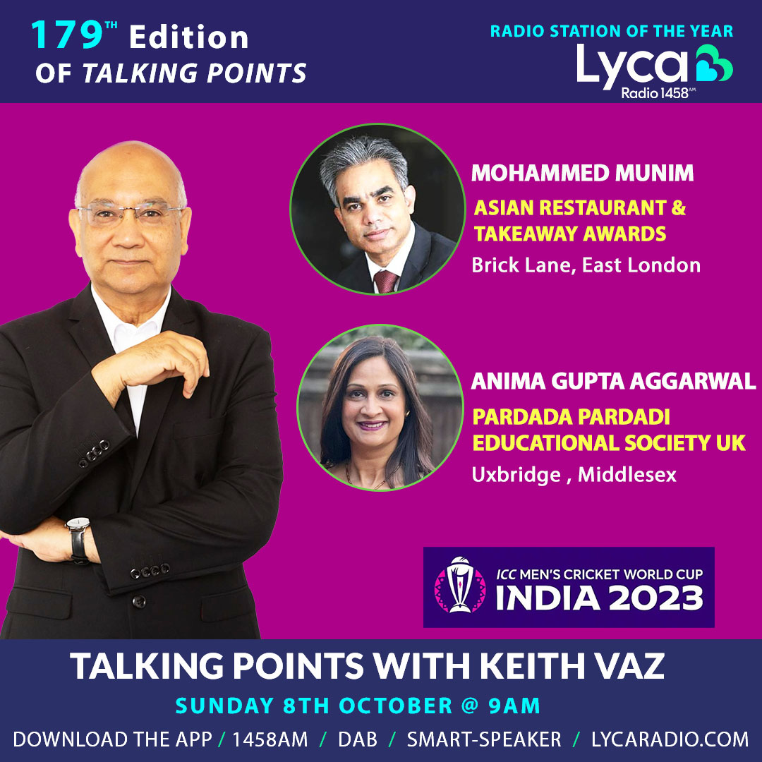 Lyca 💙💚 #TalkingPoints with #KeithVaz#Sunday @ 9am -10am 🕚 🔺@MohammedMunimHQ - Asian Restaurant & Takeaway Awards 🔺 @AggarwalAnima– Pardada Pardadi Educational Society UK #TeamLycaMedia #TeamLycaRadio