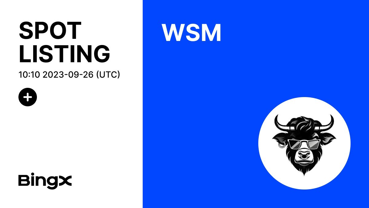 📢 $WSM Gets listed on #BingX!
🔹Pair: WSM/USDT
🔹Depositing: 10:10 (UTC) on Sept 26, 2023
🔹Trade 👉 bingx.com/en-us/WSMUSDT
🎁$100 in WSM #Giveaway for 5 BingX fam
✅ Follow <a href="/BingXOfficial/">BingX</a> &amp; <a href="/wallstmemes/">Wall Street Memes</a> 
✅ RT + Tag 3 friends