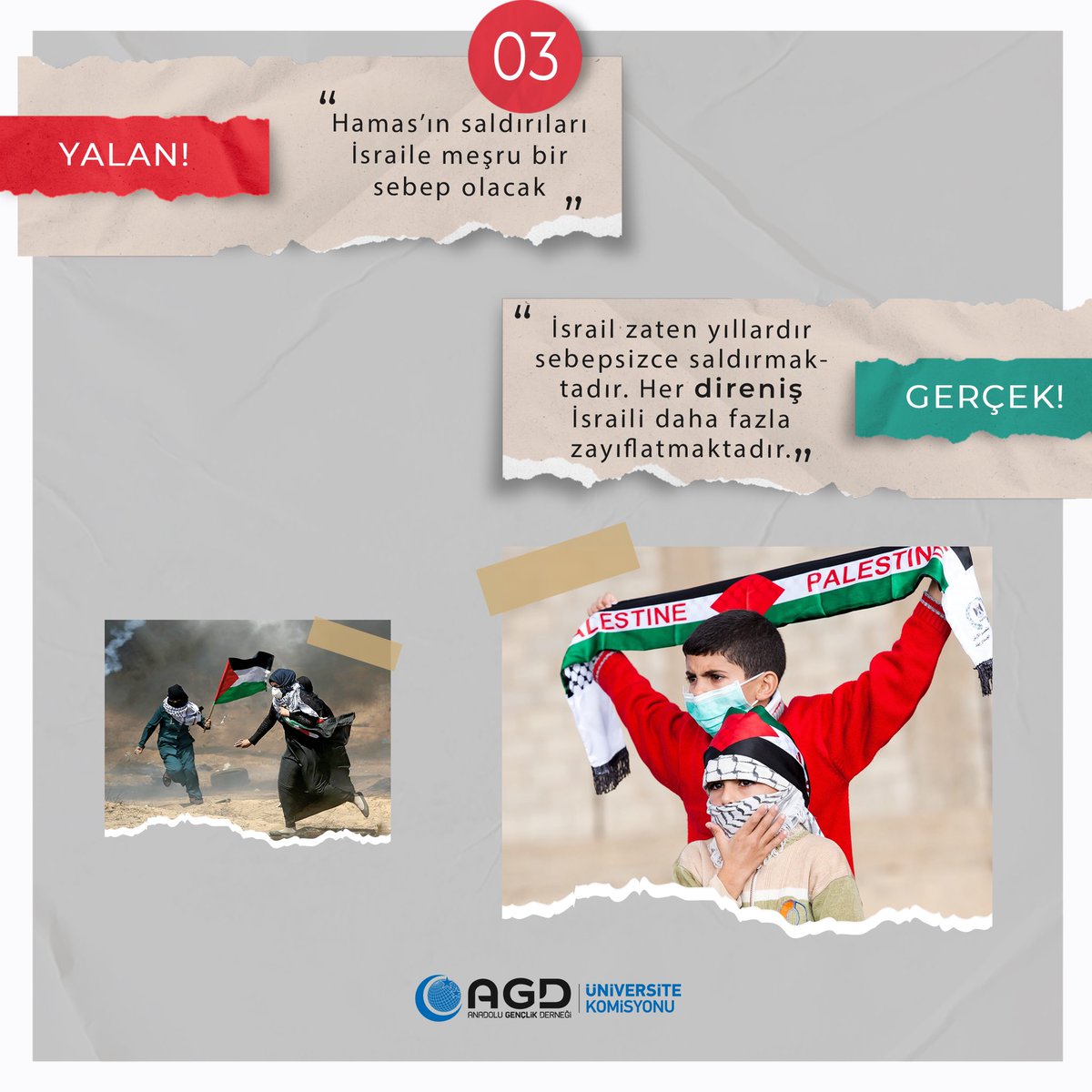 3) Yalan:Hamas’ın saldırıları İsraile meşru sebep olacak
Gerçek: İsrail zaten yıllarca sebepsizce saldırmaktadır. Her direniş İsraili daha fazla zayıflatmaktadır.