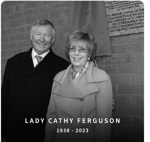 Everyone at Manchester United sends our heartfelt condolences to Sir Alex Ferguson and his family on the passing of Lady Cathy.

Lady Cathy was a beloved wife, mother, sister, grandmother and great-grandmother, and a tower of strength for Sir Alex throughout his career.