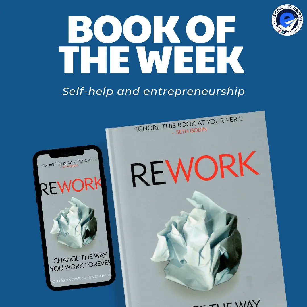 ecell_iitt's tweet photo. 📚 'Rework' by Jason Fried is a breath of fresh air in the world of business literature.💼 This book challenges conventional business thinking and offers fresh insights on productivity and success.💪 Highly recommended #BusinessBooks #Productivity #Innovation #ecell #iittirupati https://t.co/yDY8hQxXS7