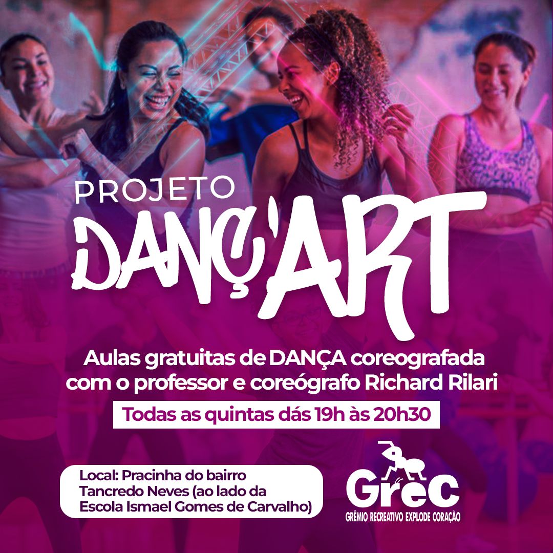Vem dançar com a gente! 
 Projeto "Dançart" da Associação Grêmio Recreativo Explode Coração  - Grec. 
Aulas gratuitas todas as quintas-feiras, às 19:00, na Pracinha do bairro Tancredo Neves. 
💃 #Dançart
