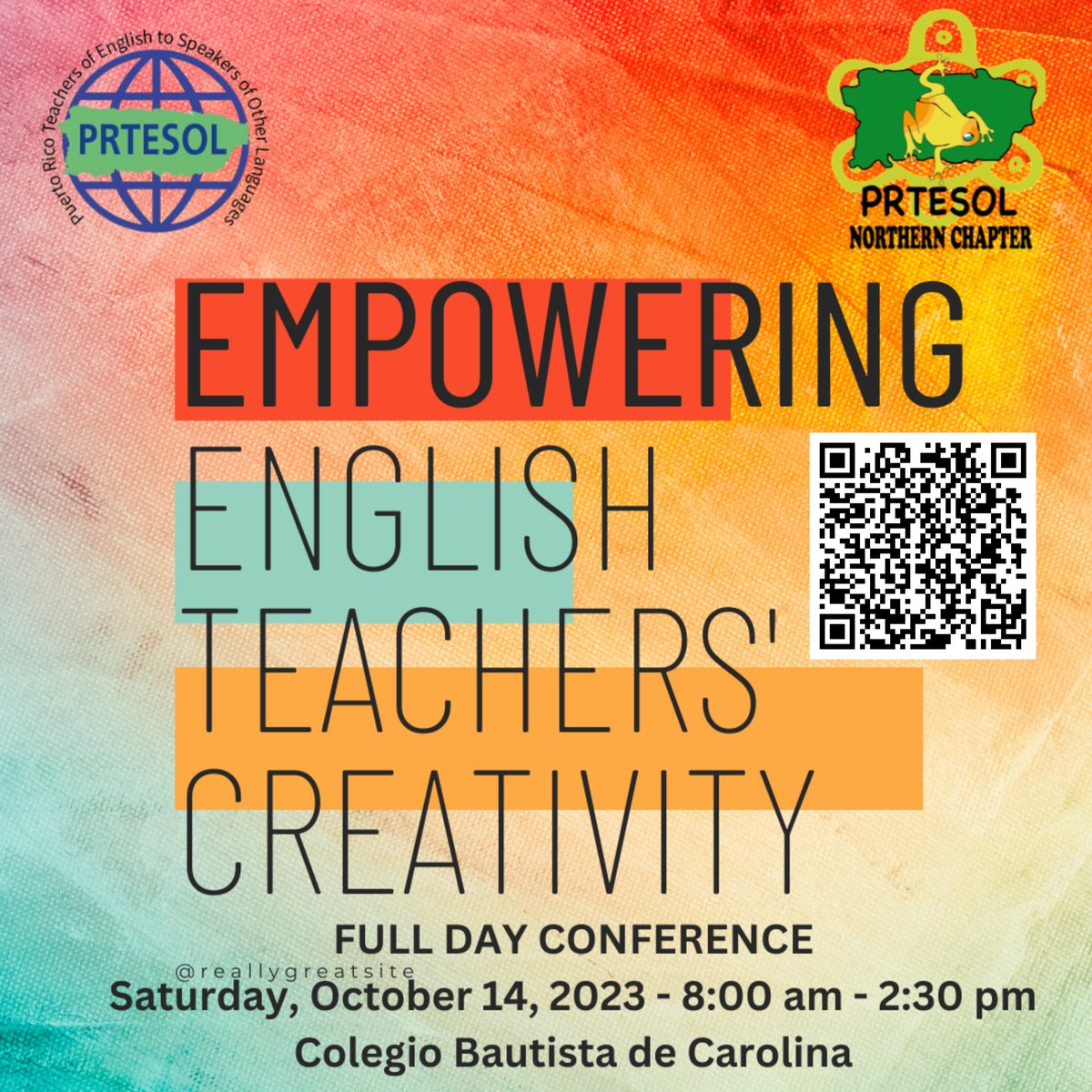 NorthernChPRTSL's tweet photo. Dear colleagues: RSVP at the QR Code on the promo. We will welcome you to our PRTESOL Northern Chapter Full-day Conference: Empowering English Teachers' Creativity next Saturday, October 14, 8:00 am at Colegio Bautista de Carolina. https://t.co/5tamcevptu