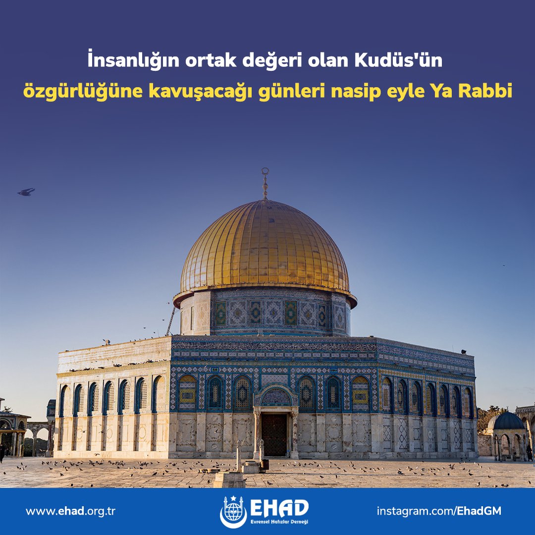 İnsanlığın ortak değeri olan Kudüs'ün özgürlüğüne kavuşacağı günleri nasip eyle Ya Rabbi

#Kudüs