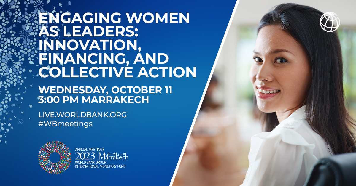 Save the date! Join us on October 11 at our #WBmeetings event as we discuss gender norms, power relations, and how the public & private sectors can champion women's economic growth. Send in your questions and sign up: wrld.bg/afui50PUfqU