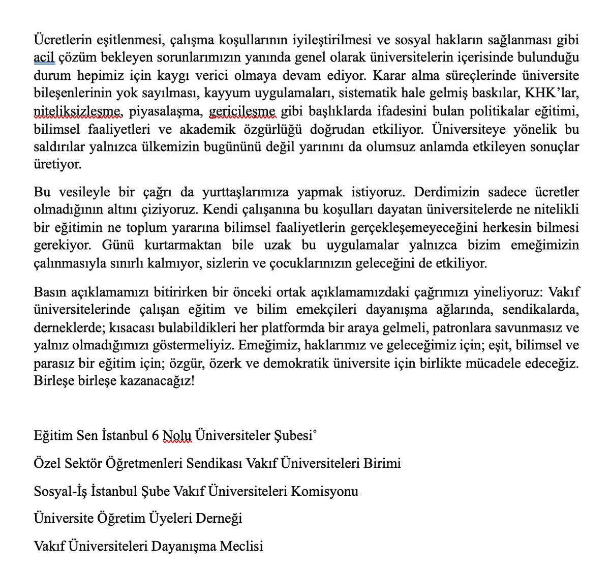 Bugünkü basın açıklamamızın tam metni👇

Vakıf üniversitesi eğitim ve bilim emekçileri olarak yoksulluğa mahkum değiliz.

Yasaların ve yönetmeliklerin aleni ihlaliyle, keyfi baskılarla sürdürülen bu güvencesizlik sarmalını kıracağız.

Birlikte güçlüyüz!