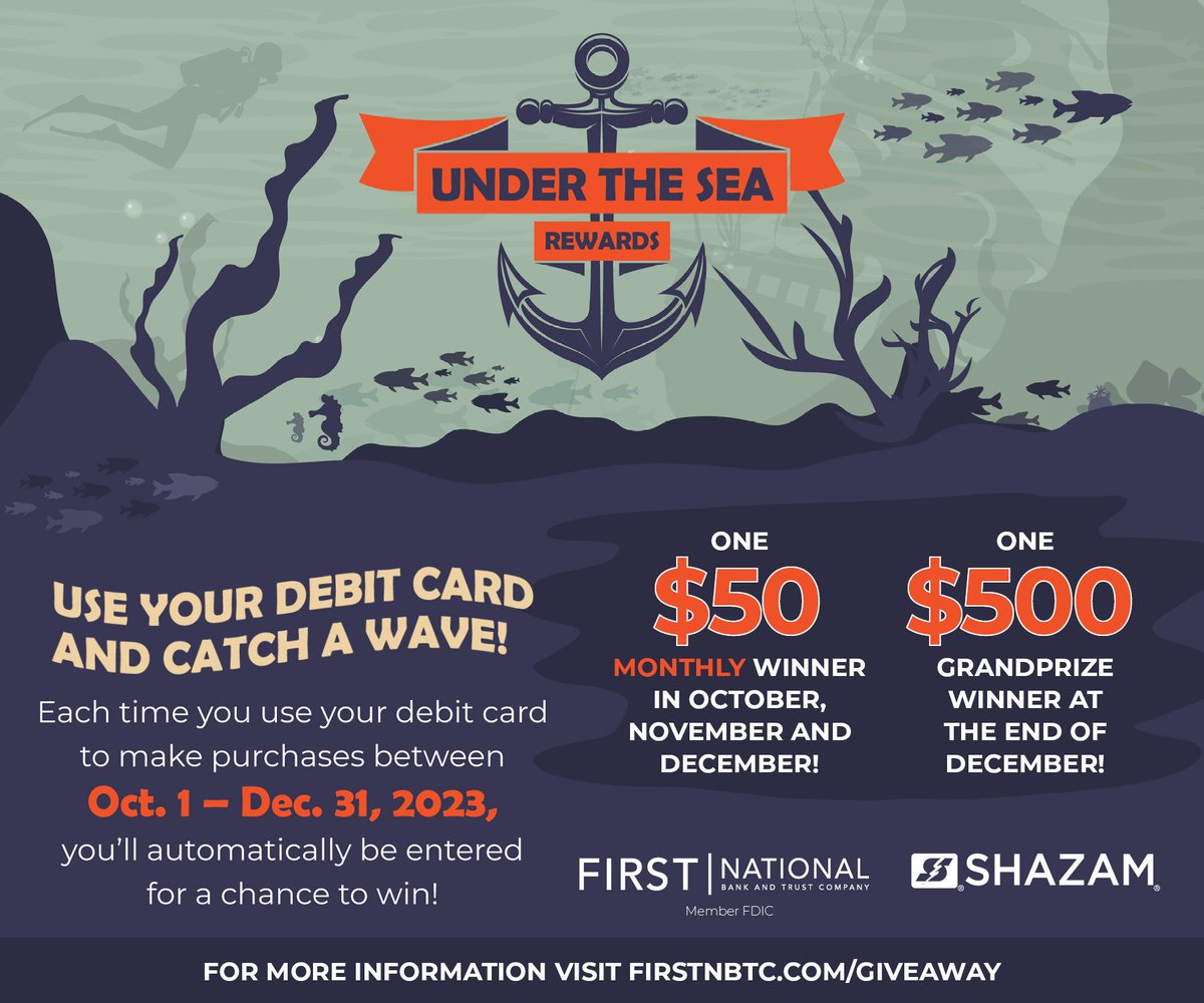 Check out our Under the Sea Rewards Giveaway with a chance to win one monthly prize of $50 and one grand prize of $500 by swiping your First National Bank debit card. Click here for full rules: hubs.la/Q024x9wk0 First National Bank and Trust Company, Member FDIC.