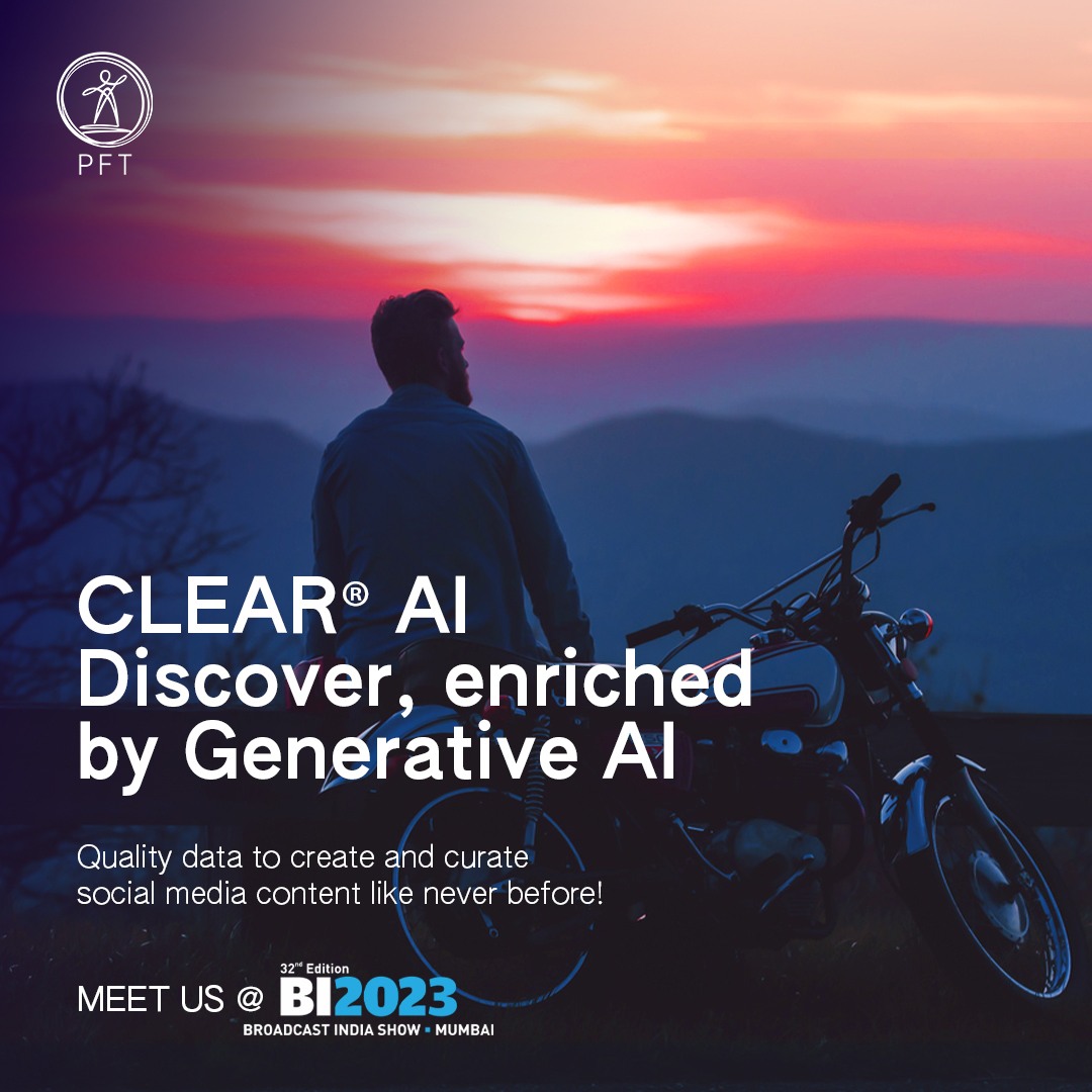 Meet your co-pilot for content curation! PFT brings CLEAR® AI Discover to #BroadcastIndiaShow and we are excited to meet with you to discuss this ground-breaking innovation! Meet us at PFT booth# L 10 -A to learn more! eu1.hubs.ly/H05Fc4K0