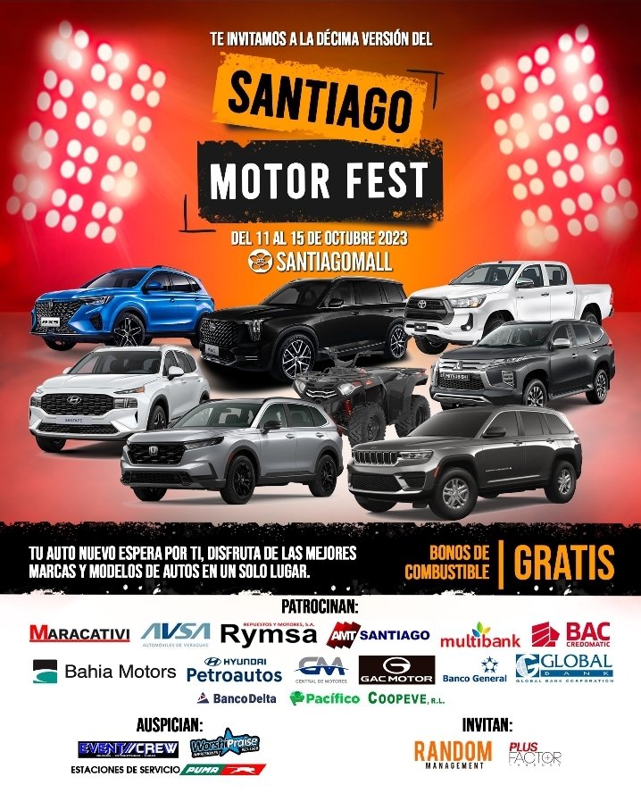 DjjamesPanama's tweet photo. Del 11 al 15 de octubre vuelve el evento mas esperado SANTIAGO MOTOR FEST 2023 !!!! En su decima version !!!!  El lugar SANTIAGO MALL , ven por tu auto nuevo y aprovecha de precios increibles y con el mejor financiamiento. Ademas podras participar por bonos de combustible. https://t.co/fGgQ8ZVBpD