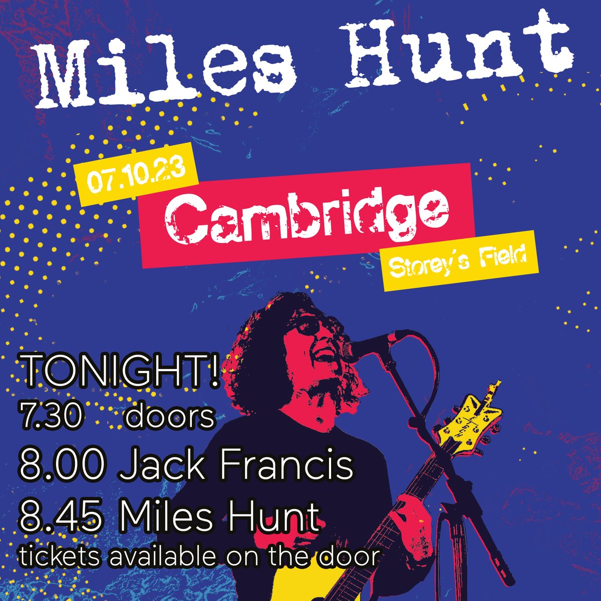 TONIGHT! <a href="/mileshuntTWS/">Miles Hunt</a> with support from Jack Francis. Very few tickets still available.