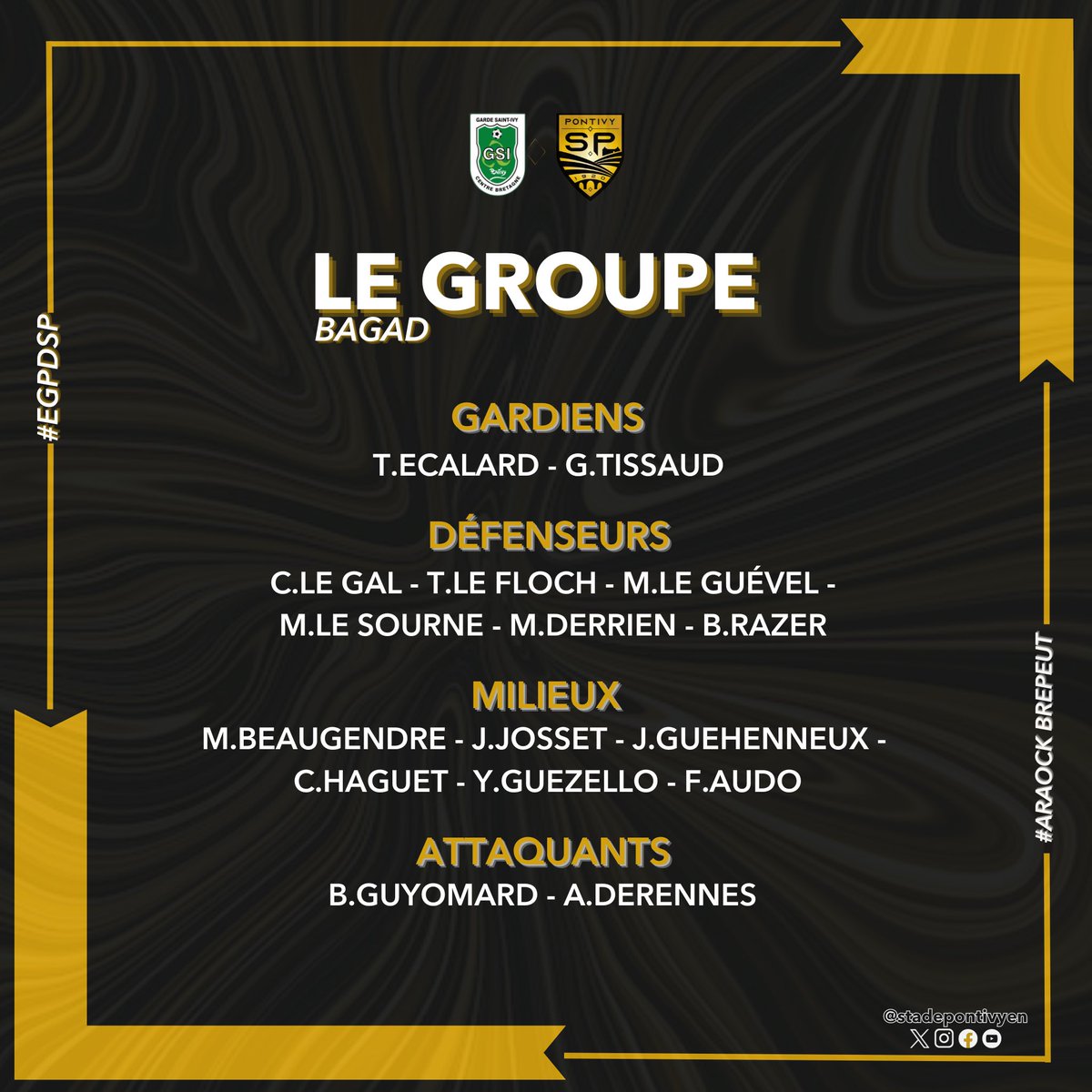 StadePontivyen's tweet photo. 𝑫𝑬𝑹𝑩𝒀 𝑵3⚔️
𝗩𝗼𝗶𝗰𝗶 𝗹𝗲𝘀 𝟭𝟲 𝗷𝗼𝘂𝗲𝘂𝗿𝘀 𝗰𝗼𝗻𝘃𝗼𝗾𝘂𝗲́𝘀 𝗽𝗮𝗿 𝗙𝗿𝗲́𝗱𝗲́𝗿𝗶𝗰 𝗟𝗲 𝗚𝗮𝗹𝗹𝗶𝗮𝗿𝗱 🆚 GSI Pontivy
𝑨𝑳𝑳𝑬𝒁 𝑳𝑬 𝑺𝑻𝑨𝑫𝑬 𝑷𝑶𝑵𝑻𝑰𝑽𝒀𝑬𝑵!!🖤💛
#araockbrepeut #stadepontivyen #SP #GSISP #derby https://t.co/coLMCvj5F4