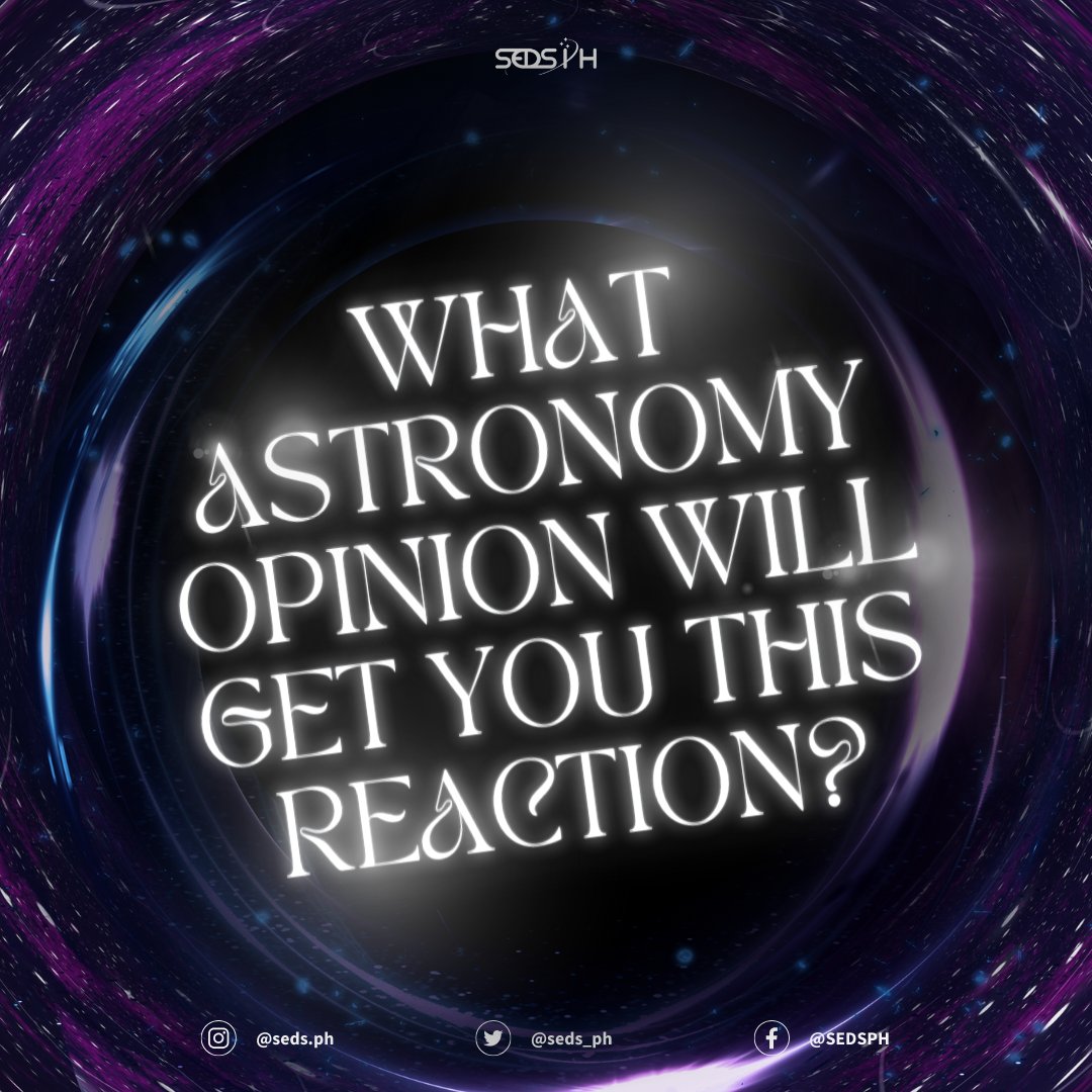 seds_ph's tweet photo. Another Day~ Another Say~

Hmmm....we are indeed curious about your opinions about Astronomy. Oh dear readers please share us your thoughts.

Pubmat By: Robynn Garcia
Caption By: Zach Lacuesta https://t.co/v84RgulaqH