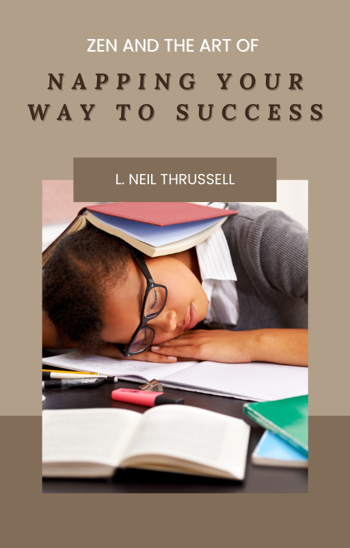 Thoughts on a new nonfiction book concept, "Zen and the Art of Napping Your Way to Success."

#zen #napping #neilthrussell  #shindao