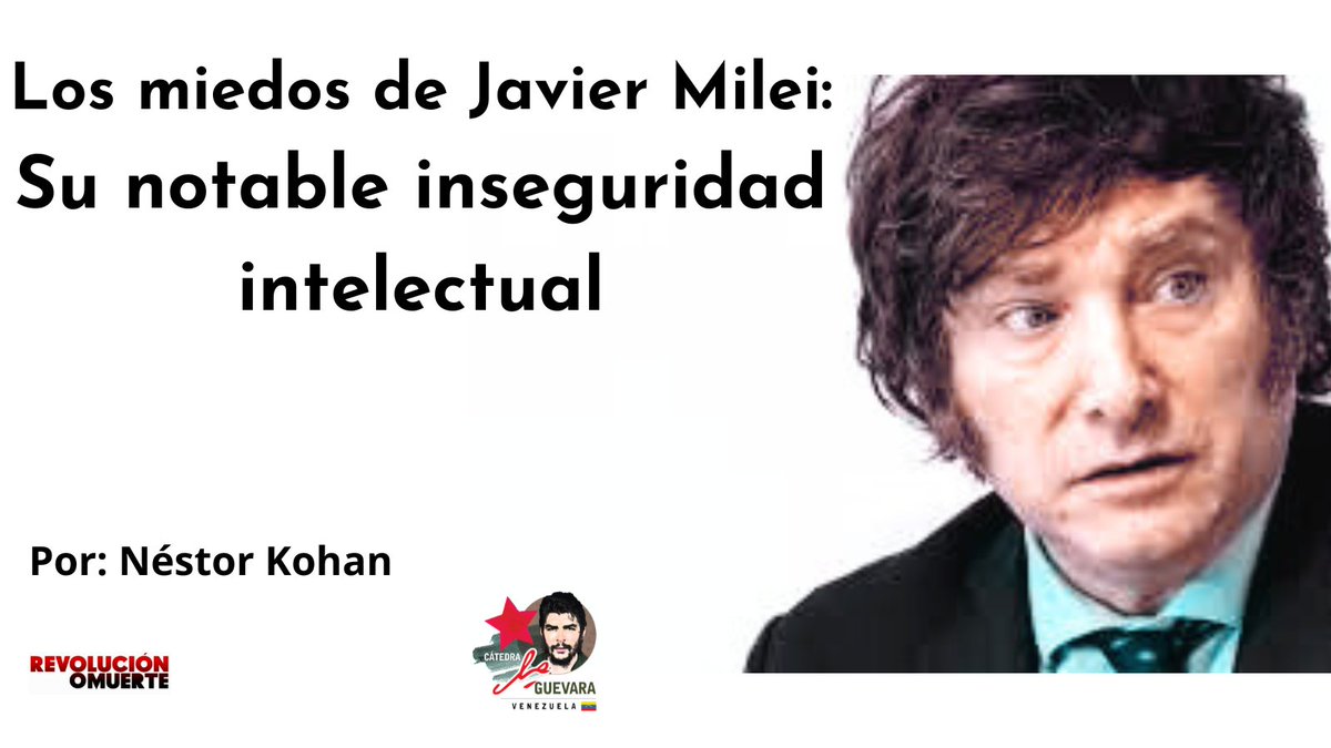 RoM2021's tweet photo. LOS MIEDOS DE JAVIER MILEI: SU NOTABLE INSEGURIDAD INTELECTUAL https://t.co/cwTq6IMi9b

Por: Néstor Kohan

#Argentina #MileiEsUnaEstafa #JavierMilei #NéstorKohan #NuestraAmérica #EleccionesPresidenciales https://t.co/H3JIel3dvi