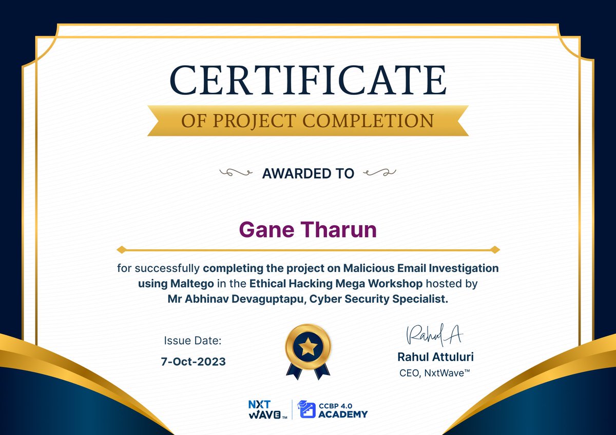 Happy to Receive my certificate for completion the project on Malicious Email investigation..
Thanks to <a href="/nxtwave_tech/">NxtWave</a> 
#ethicalhacking