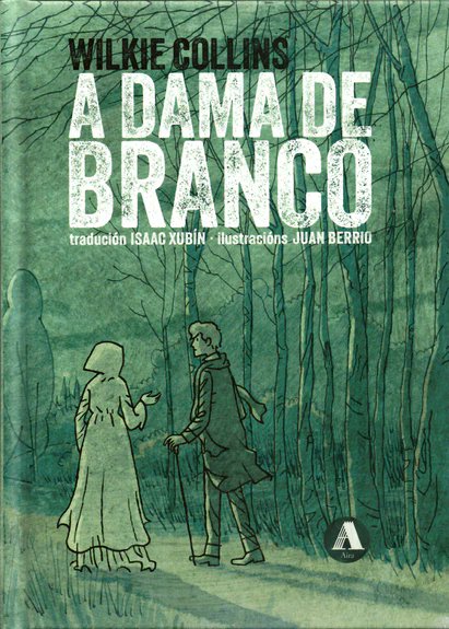 A DAMA DE BRANCO
Unha das grandes novelas populares do século XIX, éxito absoluto desde a súa publicación, con tintes de novela romántica, historia de intriga e xénero negro.

libreriaabrente.es/products/a-dam…