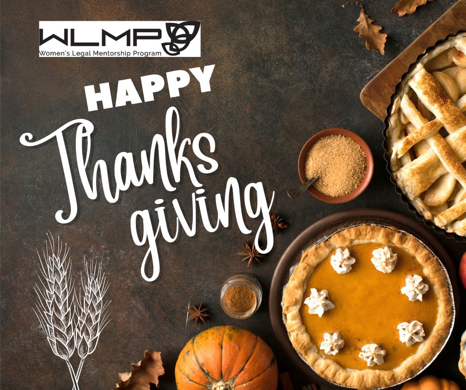 WLMP_PMDF's tweet photo. Women's Legal Mentorship Program (@WLMP_PMDF) wishes everyone celebrating a Happy Thanksgiving!
#ThanksgivingWeekend #thanksgiving2023
#WLMP #PMDF #womenslegalmentorshipprogram #WomenInLaw #womenlawyers #lawstudents #womenmentoringwomen #legalmentoringmatters
#lawtwitters https://t.co/vL5KA2hASH