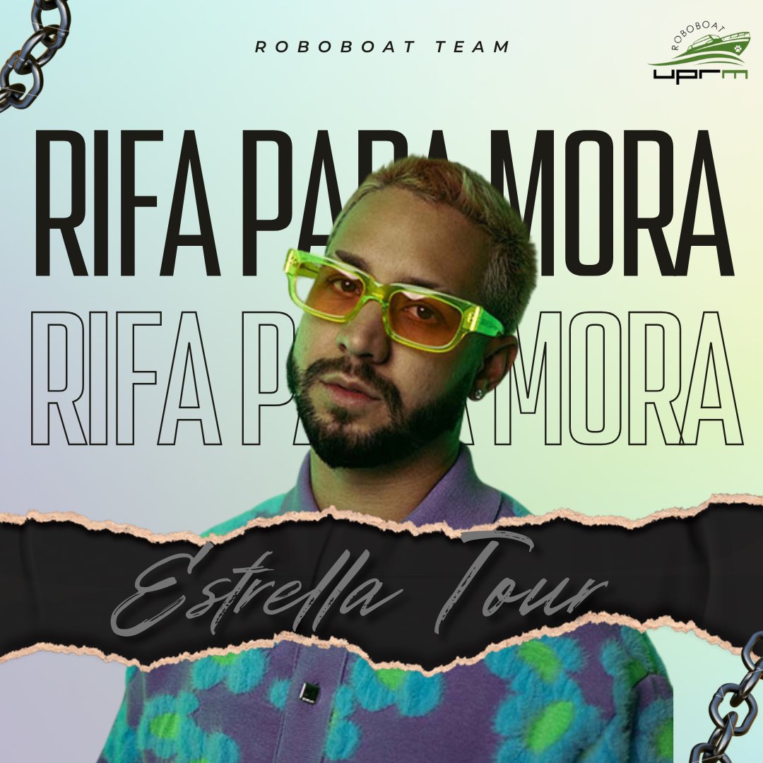 roboboat_uprm's tweet photo. El Roboboat Team te invita a comprar 1 o más entradas para la oportunidad de ganar 2 boletos al "SOLD OUT" 🌟Estrella Tour de Mora el sábado, 11 de noviembre en el Coliseo de Puerto Rico. https://t.co/01P8ckmbjx