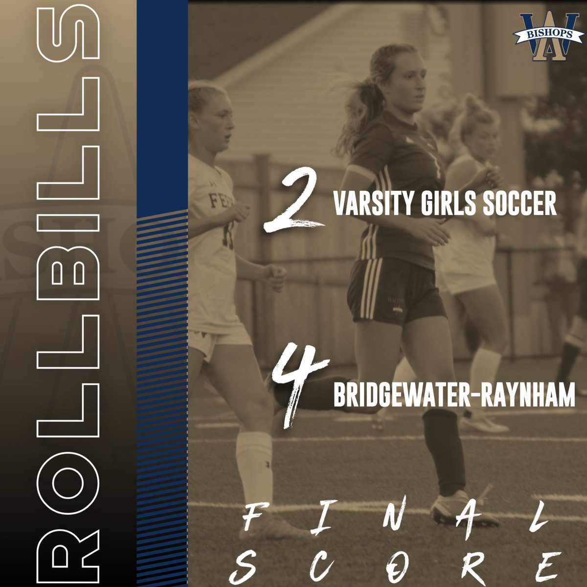 goAWathletics's tweet photo. GIRLS SOCCER: The Bishops drop to a tough @BR_athletics_ma here in Braintree 4-2. Goals scored by Maeve White and Ciara Delaney! #rollbills https://t.co/ecktQpfQjD
