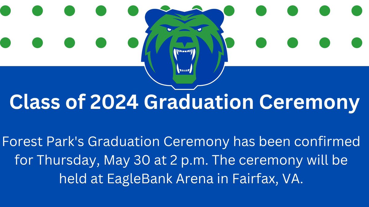 Class of 2024 - This year's graduation ceremony will be held on Thursday, May 30, 2024 at 2 p.m. Event will be held at EagleBank Arena, Fairfax, VA. Be sure to follow Class of 2024 in Canvas.