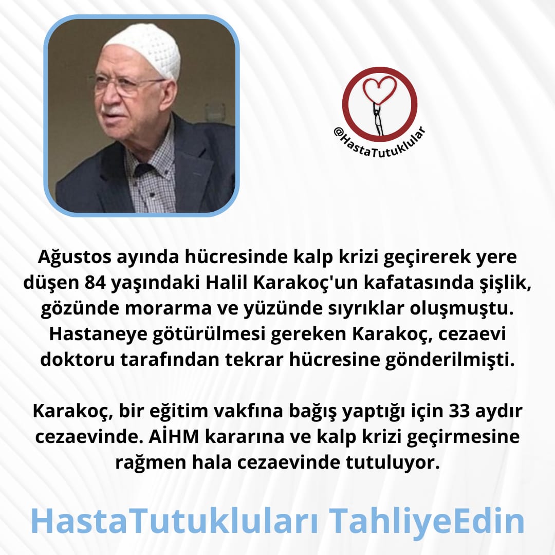 Yasar5112's tweet photo. Halil Karakoç 84 yaşında emekli imam, bir eğitim vakfına bağış yaptığı için 33 aydır cezaevinde. Günde 16 ilaç kullanıyor. Ayağı sakat,kalça kemiğinde protez var Koğuşunda yalnız, kalp krizi geçirdi,yere düştü yaralanmalar oldu,ölüme terk edildi adeta
HastaTutukluları TahliyeEdin https://t.co/FCTqJIFP15